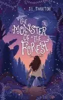 J L Thaxton - Monster of the Forest, Häftad. Tillgänglighet: Lägg i varukorg