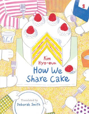 Kim Hyo-Eun - How We Share Cake, Inbunden