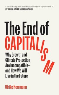 The End of Capitalism