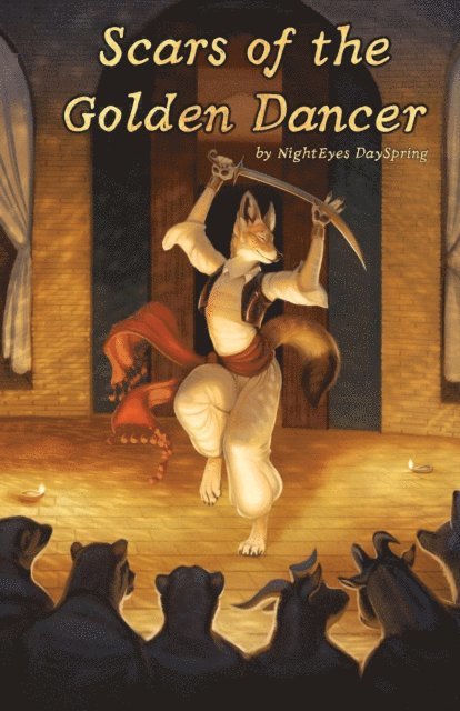 NightEyes DaySpring - Scars of the Golden Dancer, E-bok