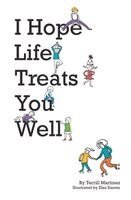 Terrill Martinez - I Hope Life Treats You Well, Häftad