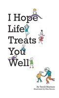 Terrill Martinez - I Hope Life Treats You Well, Inbunden