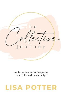Lisa Potter - Collective Journey, Häftad