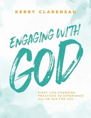 Kerry Clarensau - Engaging with God, Häftad. Tillgänglighet: Lägg i varukorg