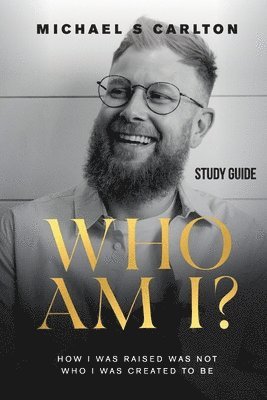 Michael S Carlton - Who Am I? - Study Guide, Häftad