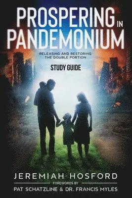 Jeremiah Hosford - Prospering in Pandemonium - Study Guide, Häftad. Tillgänglighet: Lägg i varukorg