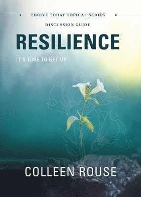 Colleen Rouse - Resilience - Discussion Guide, Häftad