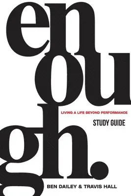 Ben Dailey, Travis Hall - Enough Study Guide, Häftad. Tillgänglighet: Lägg i varukorg