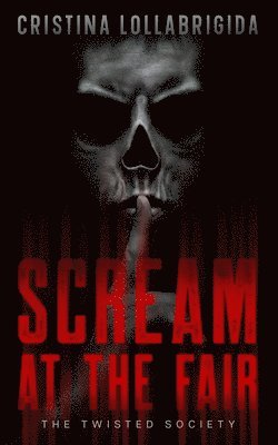 Cristina Lollabrigida - Scream at the Fair, Häftad. Tillgänglighet: Lägg i varukorg