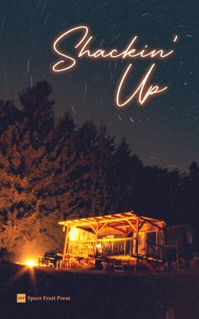 Rena Butler, Opal Moritz, Louisa Vidal, Daisy Fairchild, Catherine Fletcher, Augusta Connor, Space Fruit Press - Shackin' Up: Short Stories of Queer Romance and Forced Proximity, E-bok