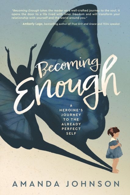 Amanda Johnson - Becoming Enough, E-bok