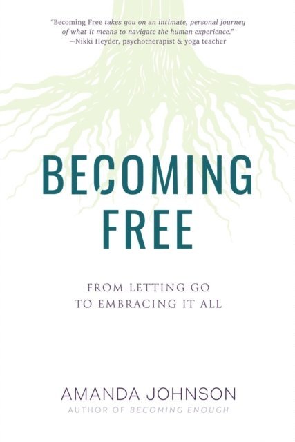 Amanda Johnson - Becoming Free, E-bok