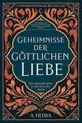 Geheimnisse der Göttlichen Liebe
