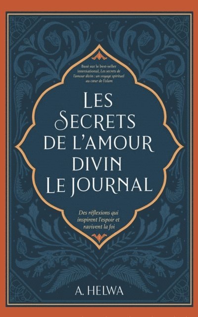 A. Helwa - Les Secrets de L'amour Divin Le Journal, E-bok