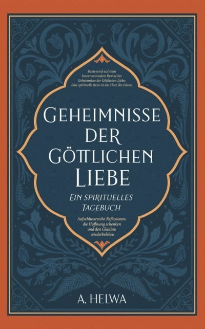 A. Helwa - Geheimnisse der Göttlichen Liebe - ein spirituelles Tagebuch, E-bok