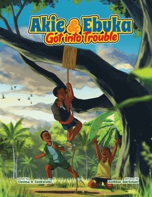 Uzoma Ezekwudo - Akie & Ebuka Got into Trouble, Häftad
