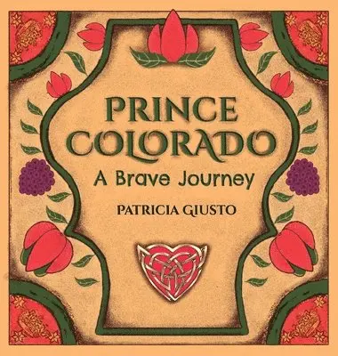 Patricia Giusto - Prince Colorado a brave journey, Inbunden. Tillgänglighet: Tillfälligt slut