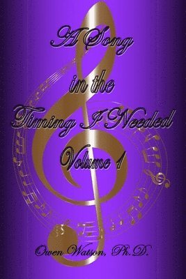 Owen Watson, Ramona L Watson - Song in the Timing I Needed, Häftad