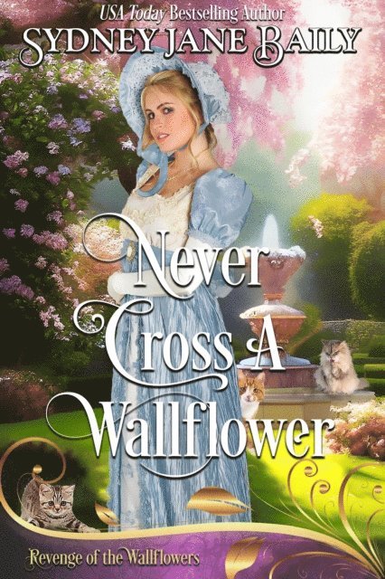 Sydney Jane Baily - Never Cross A Wallflower, E-bok
