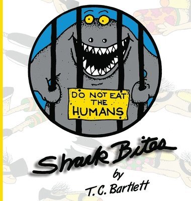 T C Bartlett - Shark Bites, Inbunden. Tillgänglighet: Lägg i varukorg
