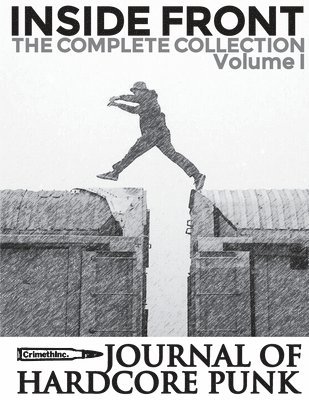 Crimethinc - Inside Front Zine - Journal Of Hardcore Punk, Häftad. Tillgänglighet: Lägg i varukorg