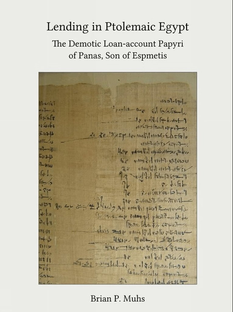 Brian P. Muhs - Lending in Ptolemaic Egypt, Inbunden