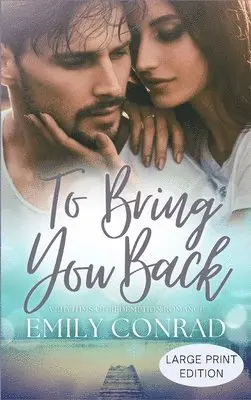 Emily Conrad - To Bring You Back, Inbunden. Tillgänglighet: Lägg i varukorg