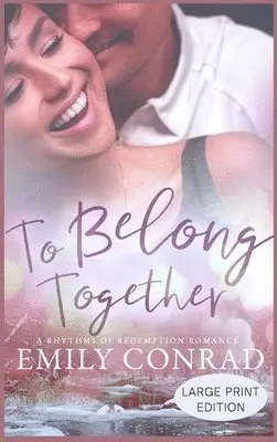 Emily Conrad - To Belong Together, Inbunden. Tillgänglighet: Lägg i varukorg