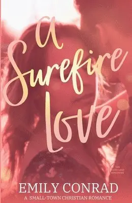 Emily Conrad - Surefire Love, Häftad. Tillgänglighet: Lägg i varukorg
