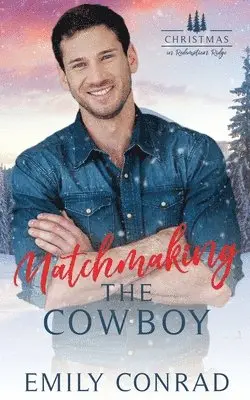Emily Conrad - Matchmaking the Cowboy, Häftad. Tillgänglighet: Lägg i varukorg