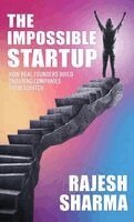 Rajesh Sharma - Impossible Startup, Inbunden