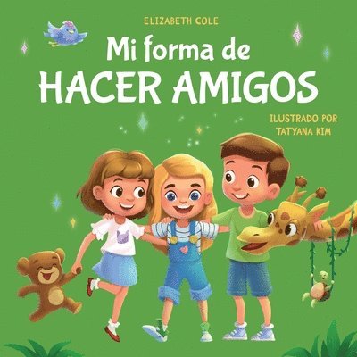 Elizabeth Cole - Mi forma de hacer amigos, Häftad