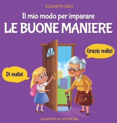 Elizabeth Cole - mio modo per imparare le buone maniere, Inbunden