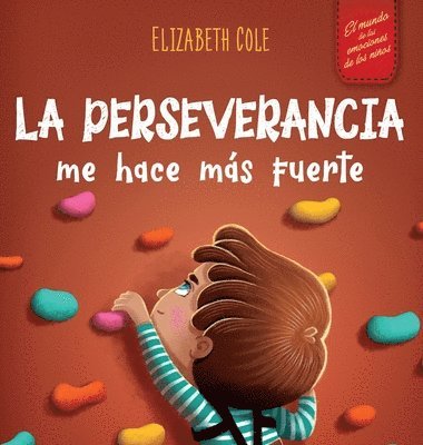 Elizabeth Cole - perseverancia me hace más fuerte, Inbunden