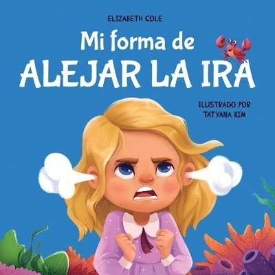 Elizabeth Cole - Mi forma de alejar la ira, Häftad
