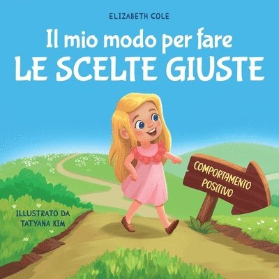 Elizabeth Cole - mio modo per fare le scelte giuste, Häftad