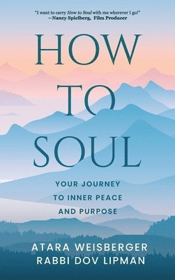 Atara Weisberger, Dov Lipman - How to Soul, Inbunden