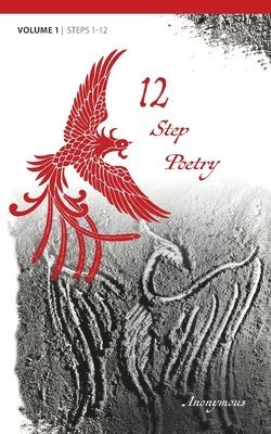 Anonymous - 12 Step Poetry, Häftad