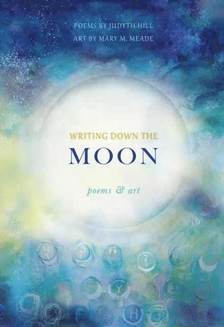 Judyth Hill - Writing Down the Moon, E-bok