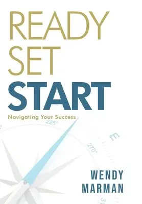 Wendy Marman - Ready Set Start, Inbunden. Tillgänglighet: Lägg i varukorg