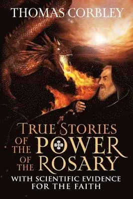 Thomas Corbley - True Stories of the Power of the Rosary, Häftad. Tillgänglighet: Lägg i varukorg