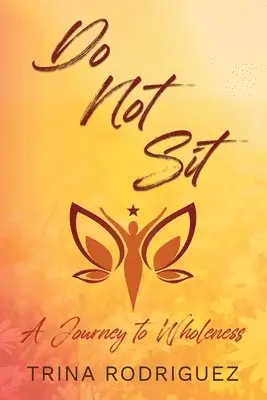 Trina Rodriguez - Do Not Sit, Häftad. Tillgänglighet: Lägg i varukorg