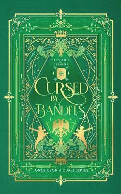 Stephanie K Clemens - Cursed by Bandits, Häftad