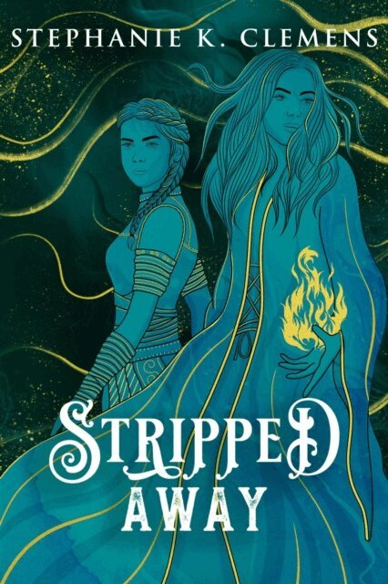 Stephanie K. Clemens - Stripped Away, E-bok