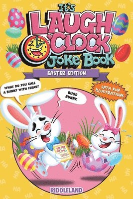 Riddleland - It's Laugh O'Clock Joke Book - Easter Edition, Häftad