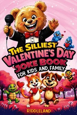 Riddleland - Silliest Valentine's Day Joke Book for Kids and Family, Häftad