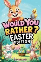 Riddleland - Would You Rather? Easter Edition, Häftad