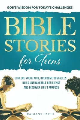 Radiant Faith - Bible Stories For Teens, Häftad