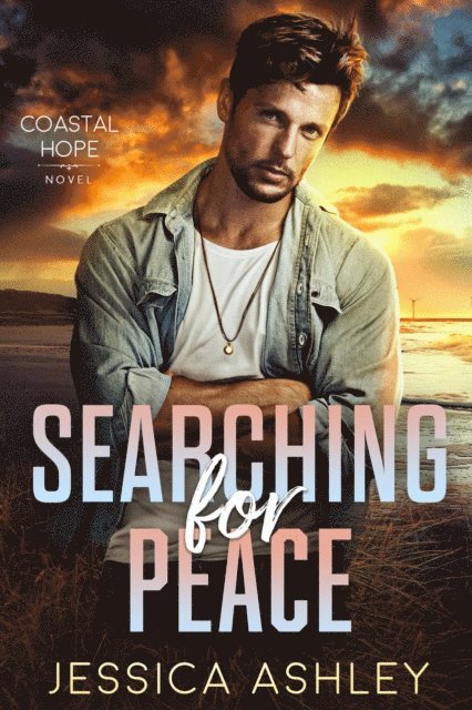 Jessica Ashley - Searching for Peace: A Christian Romantic Suspense, E-bok