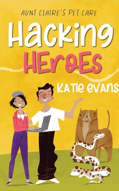 Katie Evans - Hacking Heroes, E-bok